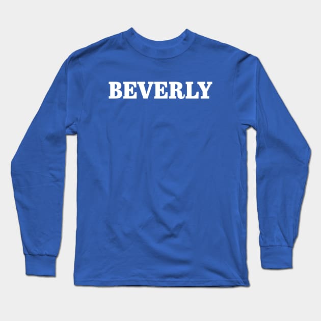 Beverly Long Sleeve T-Shirt by GrizzlyPeakApparel